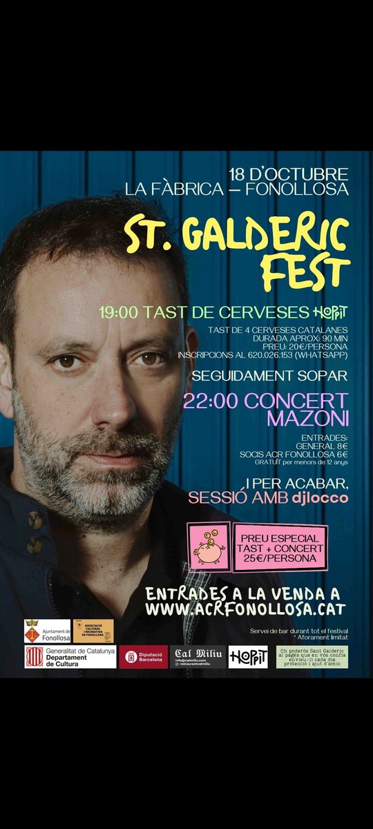 ST GALDERIC FEST  

Esperant per gaudir del tast de Cerveses amb Hoppit + el gran <a href="/mazonisongs/">Mazoni</a> + djlocco a La Fàbrica de Fonollosa