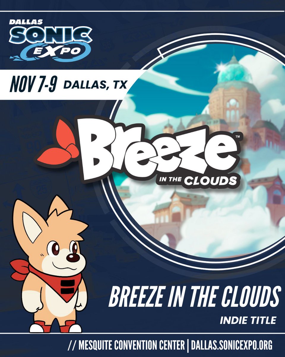 🎮 GAMING ANNOUNCEMENT 🎮

We are pleased to announce that Breeze in the Clouds is planning to attend Sonic EXPO: Dallas! Please give this Indie Title a warm welcome! 👋

Sonic EXPO: Dallas badges are available NOW!