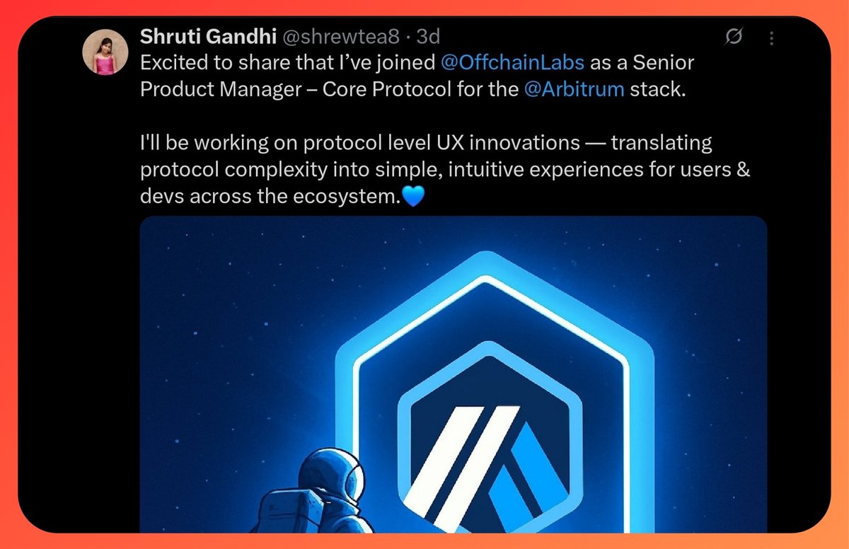 On Oct, 7, 2025 Offchain Labs welcomed <a href="/shrewtea8/">Shruti Gandhi</a> as the  Senior Product Manager.

Shruti mentioned "I'll be working on protocol level UX innovations — translating protocol complexity into simple, intuitive experiences for users &amp; devs across the ecosystem".

What does this mean