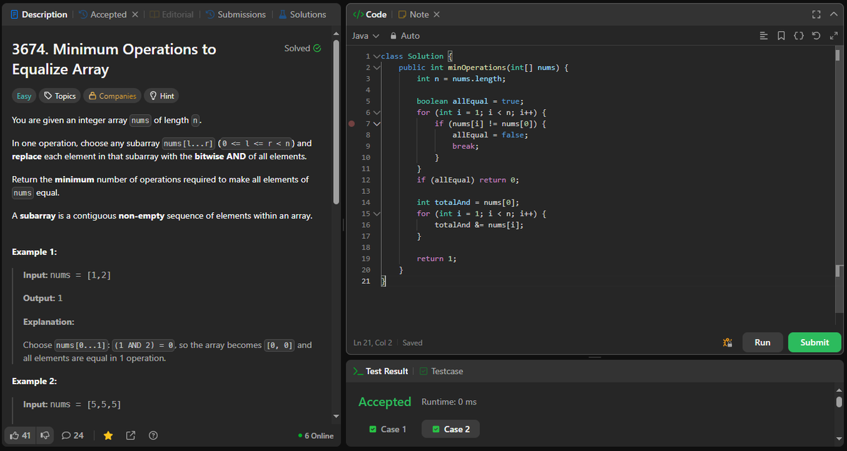 coder_s_Snippet's tweet image. #DailyCodingChallenge
Day 220
Task: Make all elements in the array equal using the fewest subarray AND operations.
Solution: If all elements are already equal, return 0; otherwise, one full-array AND operation makes all elements equal in 1 step.
#LeetCode