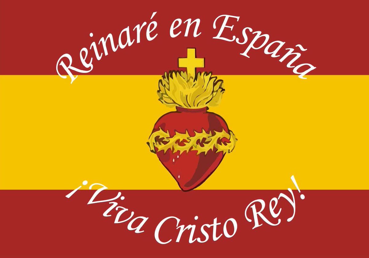 En la víspera de la Fiesta Nacional, recordad que sin fe católica no hay España, y para ello conjuran los enemigos de Dios y la patria.