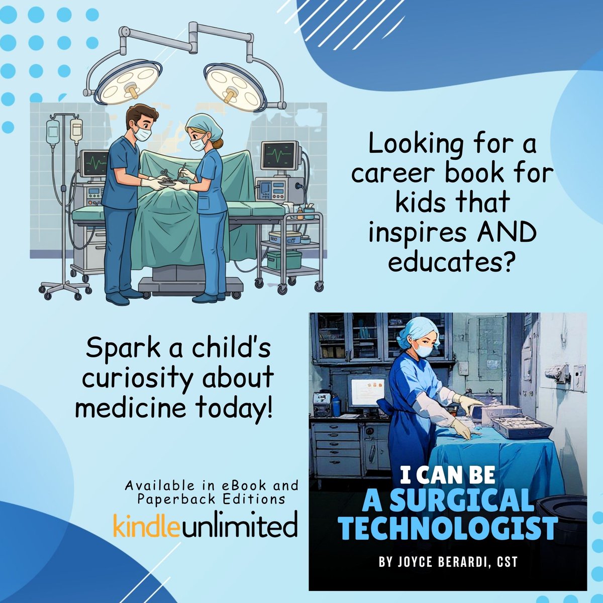 eevalancaster's tweet image. Now available!
I CAN BE A SURGICAL TECHNOLOGIST by JOYCE BERARDI, CST 
Bring the story to life with this illustrated, full-color paperback!
📌 mybook.to/Icanbeasurgica… 
Spark a child&apos;s curiosity about medicine today. 

#childrensbook #mustread #amreading #YA #SurgicalTechnology