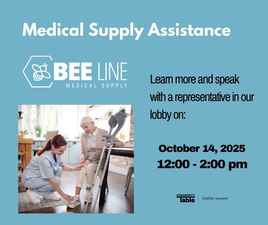 Medical Supply Assistance. If you have Medicaid, you may qualify for a range of medical supplies. Learn more and speak with representatives from Bee Line Medical Supply on Tuesday, October 14, from 12:00 - 2:00 pm, Community Table Lobby, 
4600 West 60th Avenue in Arvada.
