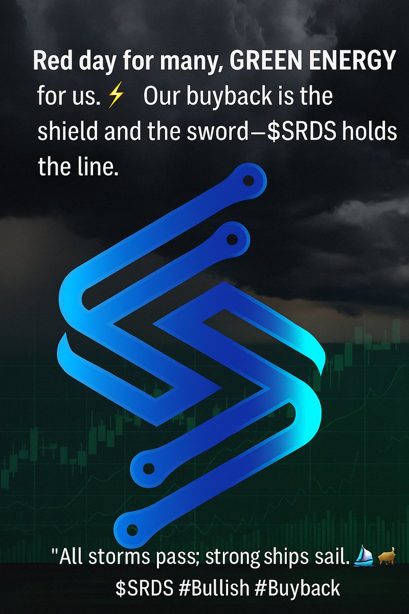 Red day for many, GREEN ENERGY for us. ⚡
Our buyback is the shield and the sword—$SRDS holds the line.
“All storms pass; strong ships sail.” ⛵🐂 #SRDS #Bullish #Buyback
