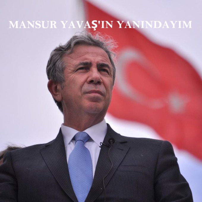 Mansur Yavaş in yanındayız