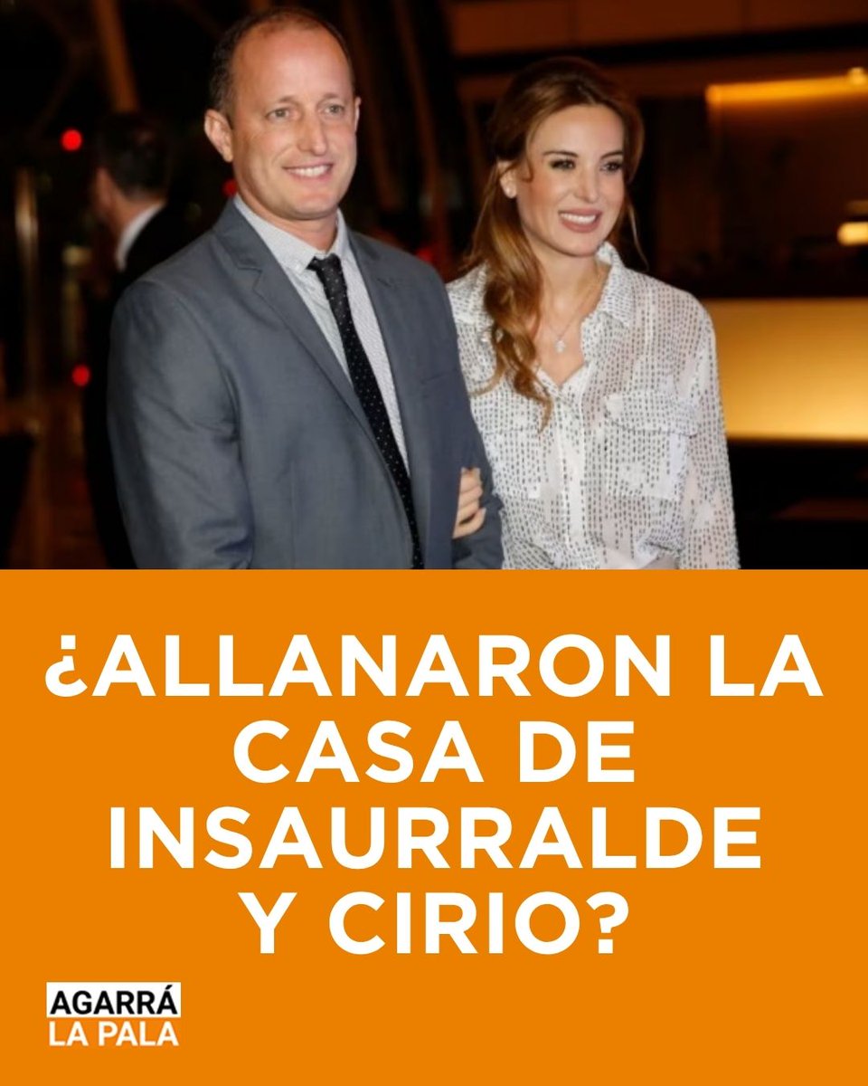 agarra_pala's tweet image. ¿ALLANARON LA CASA DE INSAURRALDE Y CIRIO?