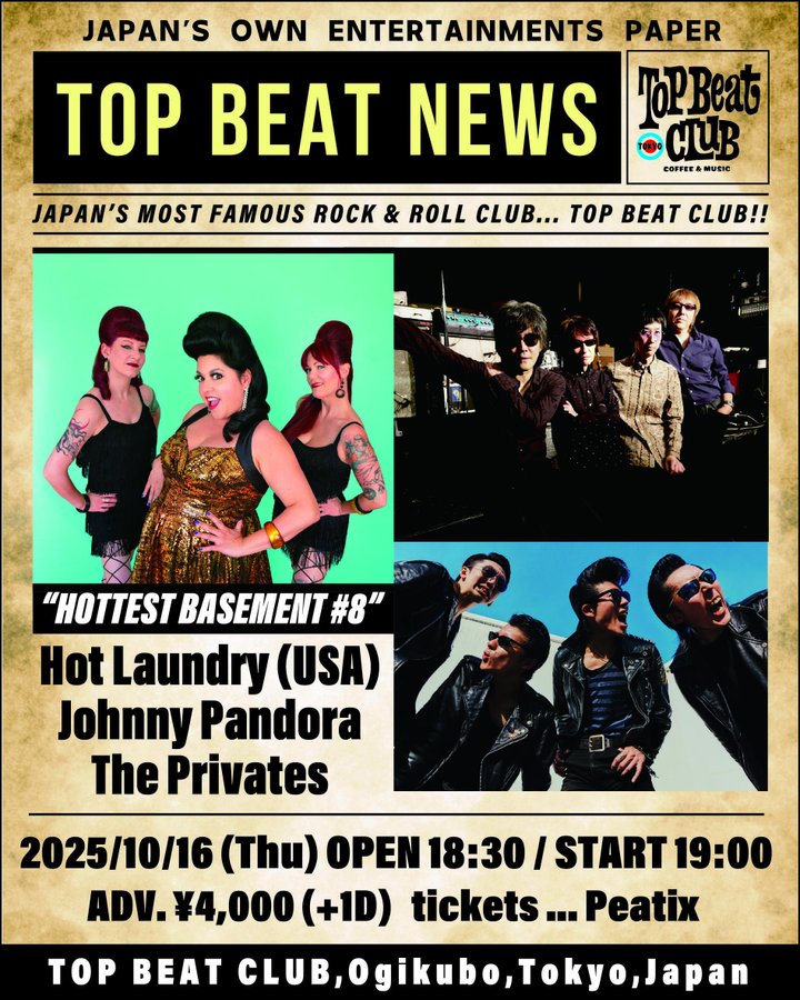 🎶WEEKLY EVENT🎶
10.16 thu
"Hottest Basement #8"
【出演】Hot Laundry (USA)／ Johnny Pandora／
The Privates 
【開場/開演】18:30/19:00 
【前売】￥4,000 ( +1D)【当日】￥4,500 ( +1D) 
【Peatix 】peatix.com/event/4559909 #HotLaundry #JohnnyPandora #ThePrivates
🍺1 F CAFE HAPPY HOUR📷