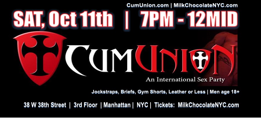 NYC PARTY:  SAT, Oct 11th <a href="/MilkNYC/">@MilkChocolateNYC</a> <a href="/CumUnionNYC/">@CumUnionNYC</a>
#gayinterracial #gaysexparty.    

INFO:  MilkChocolateNYC.com &amp; CumUnion.com 

DC PARTY:
SAT, Oct 25th: <a href="/interracialmeat/">@InterracialMeat</a>  @ Private Loft