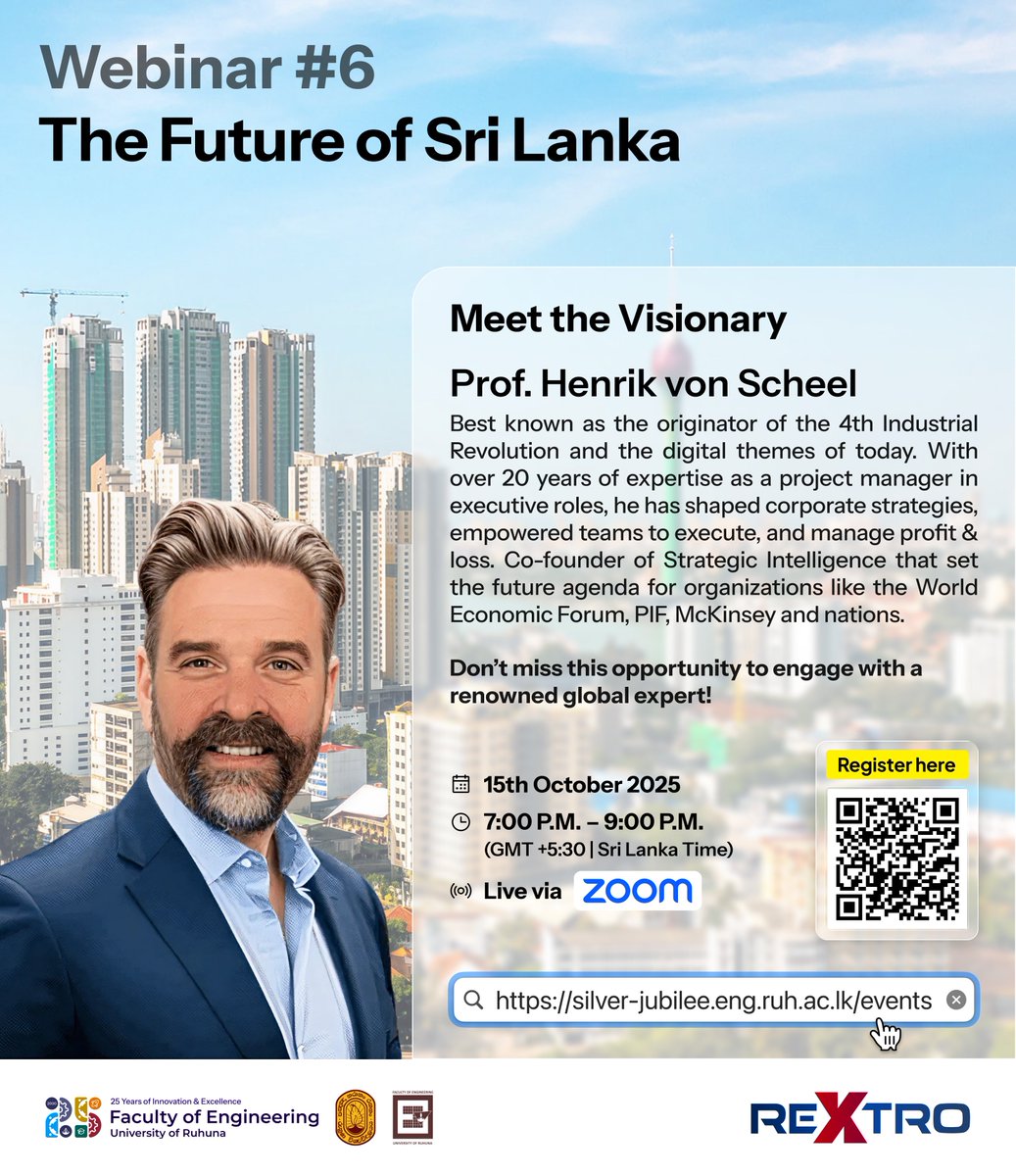 ReXtro2025's tweet image. 🌍 Shaping Tomorrow’s Nation!

Join Webinar #6 of REXTRO 2025 with Prof. Henrik von Scheel — originator of the 4th Industrial Revolution. 

📅 Oct 15 | ⏰ 7–9 PM | 📡 Zoom

Register Here: silver-jubilee.eng.ruh.ac.lk/events

#Rextro25 #EfacUOR