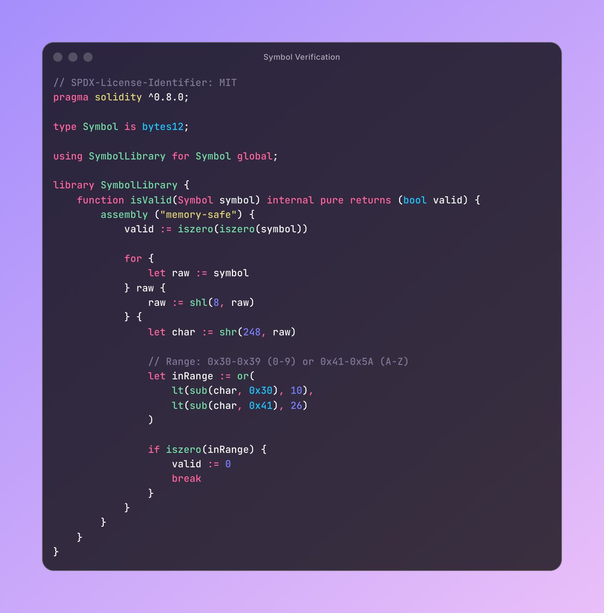 berzanorg's tweet image. I made a super optimized token symbol type and verifier in EVM assembly.
Token symbols must only contain 0-9 and A-Z characters and can be 12 characters long maximum.
Valid symbols:
→ M
→ 1M
→ MON
→ MOLANDAK
→ LONGLONGLONG
Invalid symbols:
→ mon
→ (empty)
→ MO N
→…