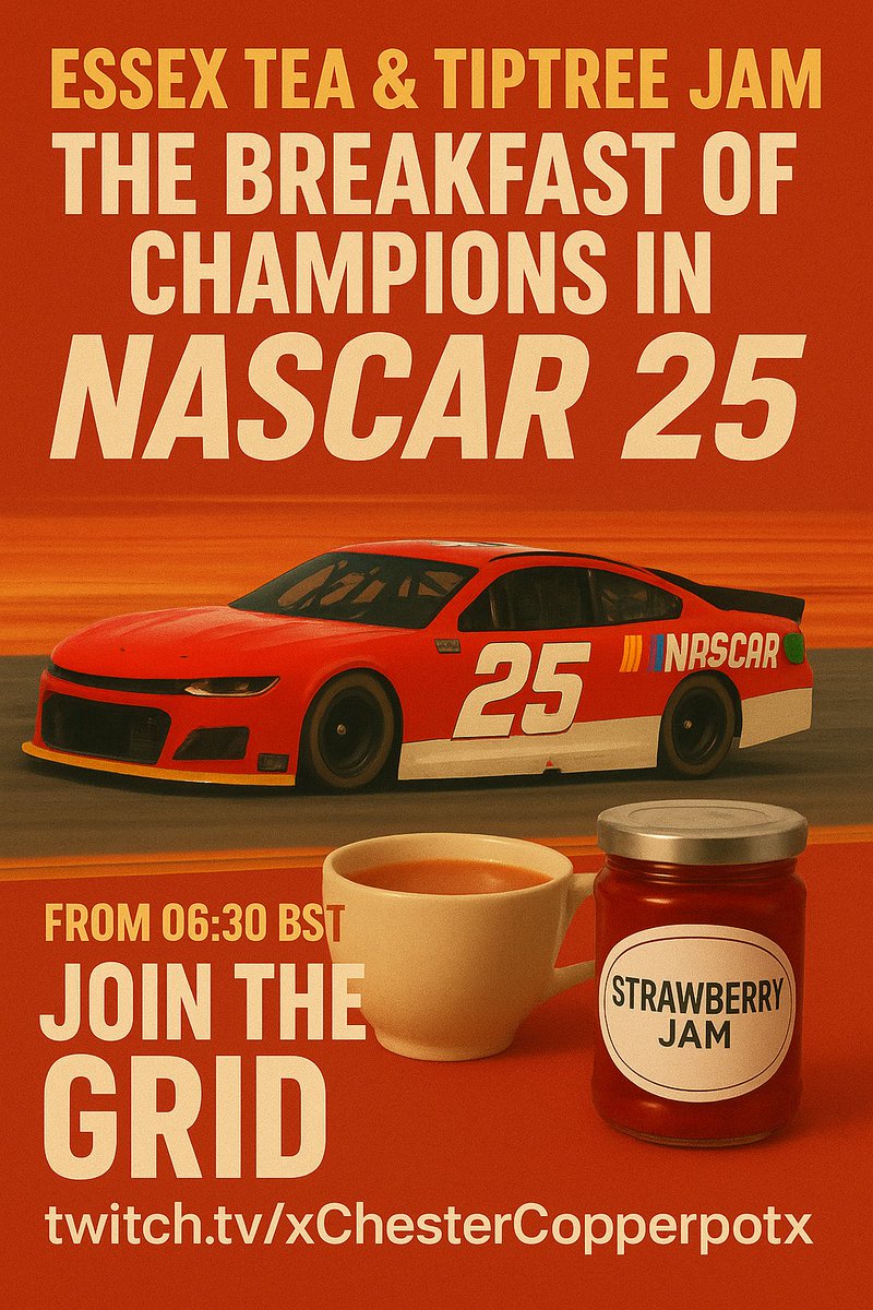 Essex Tea &amp; Tiptree Jam — The Breakfast of Champions in NASCAR 25!

The kettle’s on, the jam’s spread, and the engines are roaring.
From 06:30 BST, we’re serving hot laps and hotter brews on Nascar 25.
Fueled by Essex Tea, sweetened with Tiptree Jam. twitch.tv/xChesterCopper…