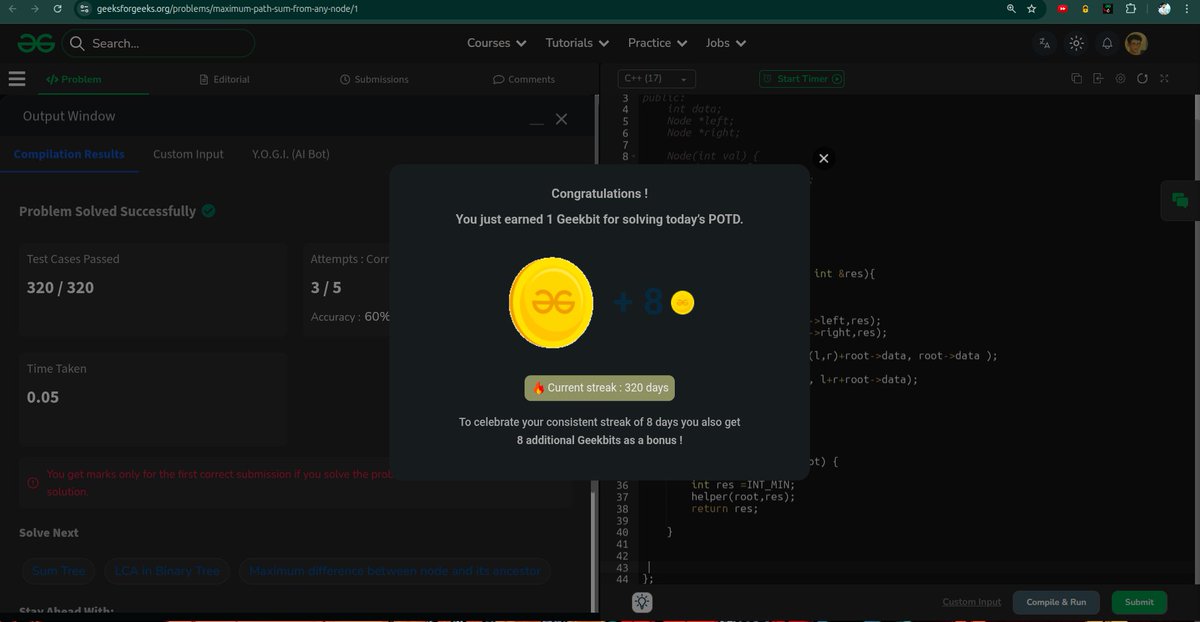 whyamihim's tweet image. Day - 320 
Problem: Maximum path sum
#1000daysofcode #gfg #geekstreak2025