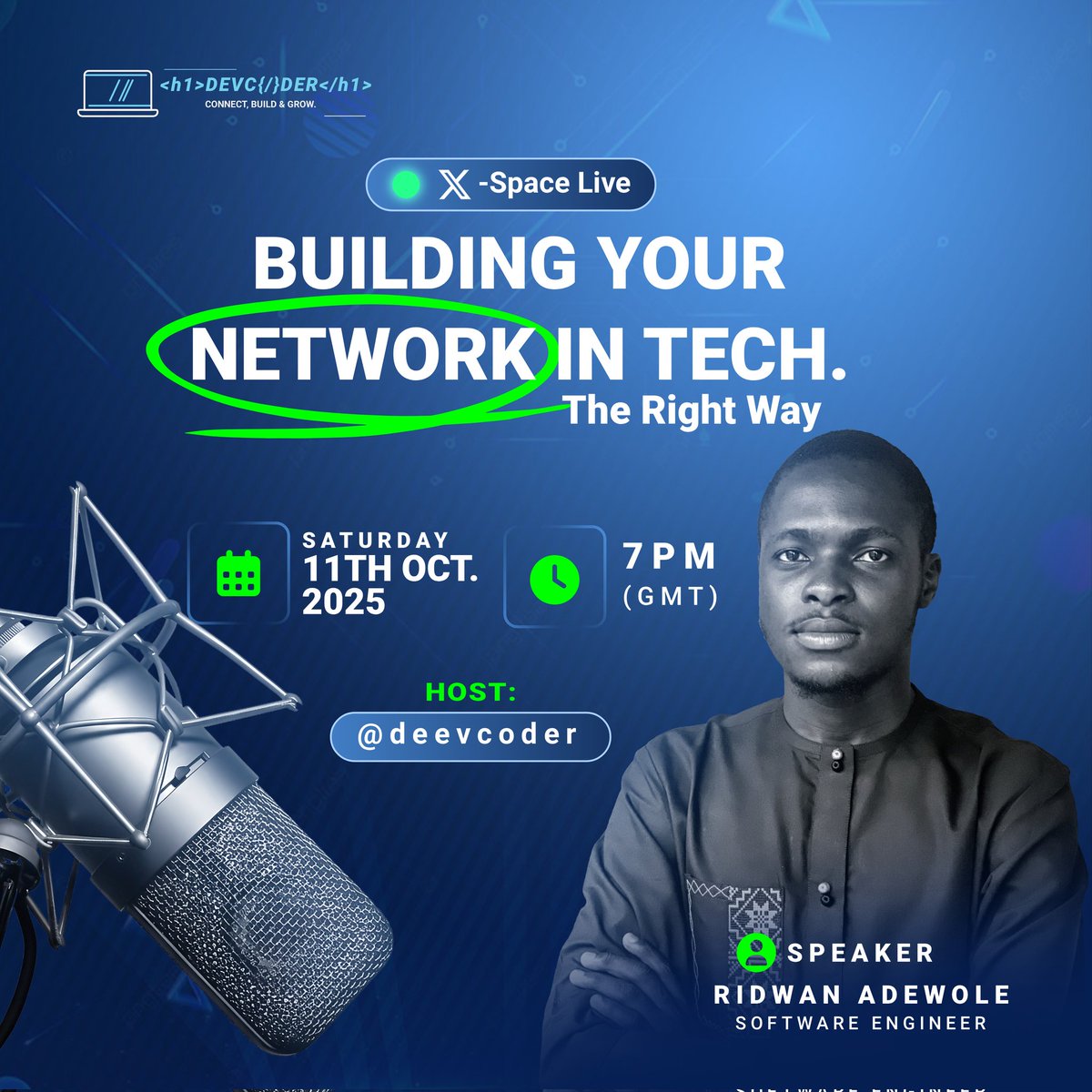 deevcoder's tweet image. 🎙️ DevCoder Weekly Space — Tonight @7PM WAT
Theme: Building Your Network in Tech — The Right Way
Learn how to connect genuinely, collaborate smartly, and grow your influence in tech 💡
🔗 x.com/i/spaces/1zqKV…
#DevCoder #TechCommunity #Networking