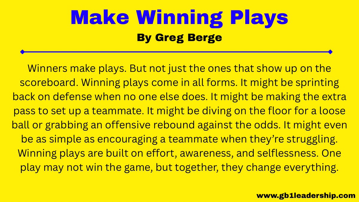 Little things become big things. Make winning plays.