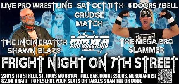 Slammer is pumped to be in MMWA wrestling TONIGHT at the historic South Broadway Athletic Club in 
St. Louis, Missouri!!!
Bell time is 7:00!!!
Come see Bro Slam, slam live!!!