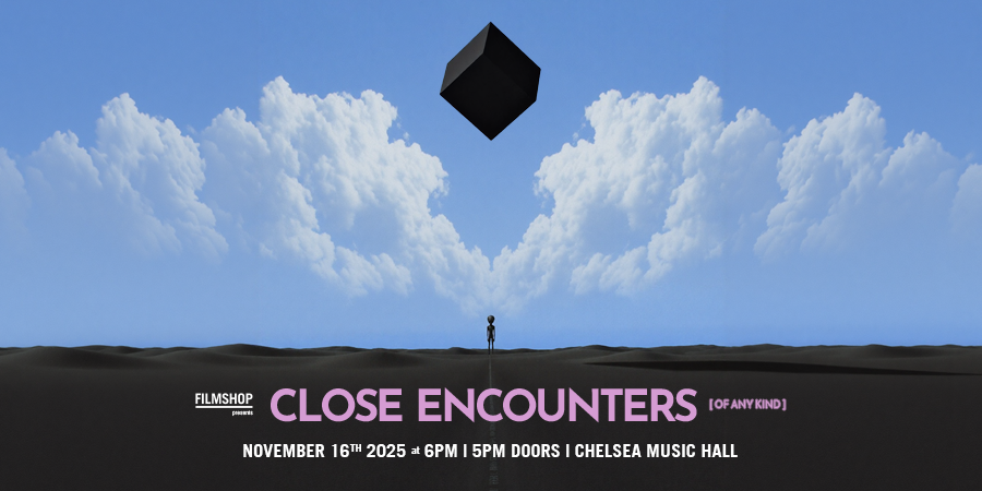 🎬 Tickets are LIVE! Join us Nov. 16 at Chelsea Music Hall for Filmshop Presents... Close Encounters (of Any Kind) — our 16th annual member showcase of new short films. A night of connection, curiosity &amp; creativity. 🎟️ Get tickets → loom.ly/XHlLlWA #FilmshopPresents