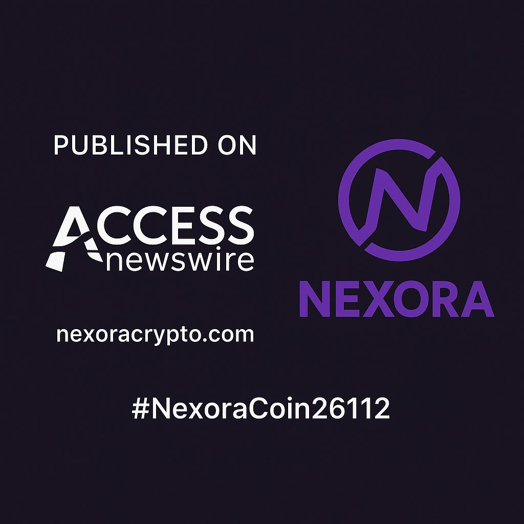 Another official feature! 💜
Nexora has been published on ACCESS Newswire, highlighting our decentralized $NEX token and U.S. trademark filing 🇺🇸

🔗 [insert link]
#NexoraCoin26112 #CryptoCommunity #DeFi

accessnewswire.com/newsroom/en/bl…