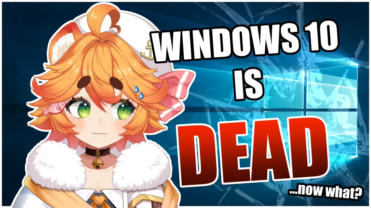 MikanTheMink's tweet image. Windows 10 is dying in just 3 days?! OH CRAP... WHAT DO I DO?!?!

Let&apos;s talk about what this ACTUALLY means and what you can choose to do on stream with a mini presentation and some chats!!

...afterwards, let&apos;s party!!!