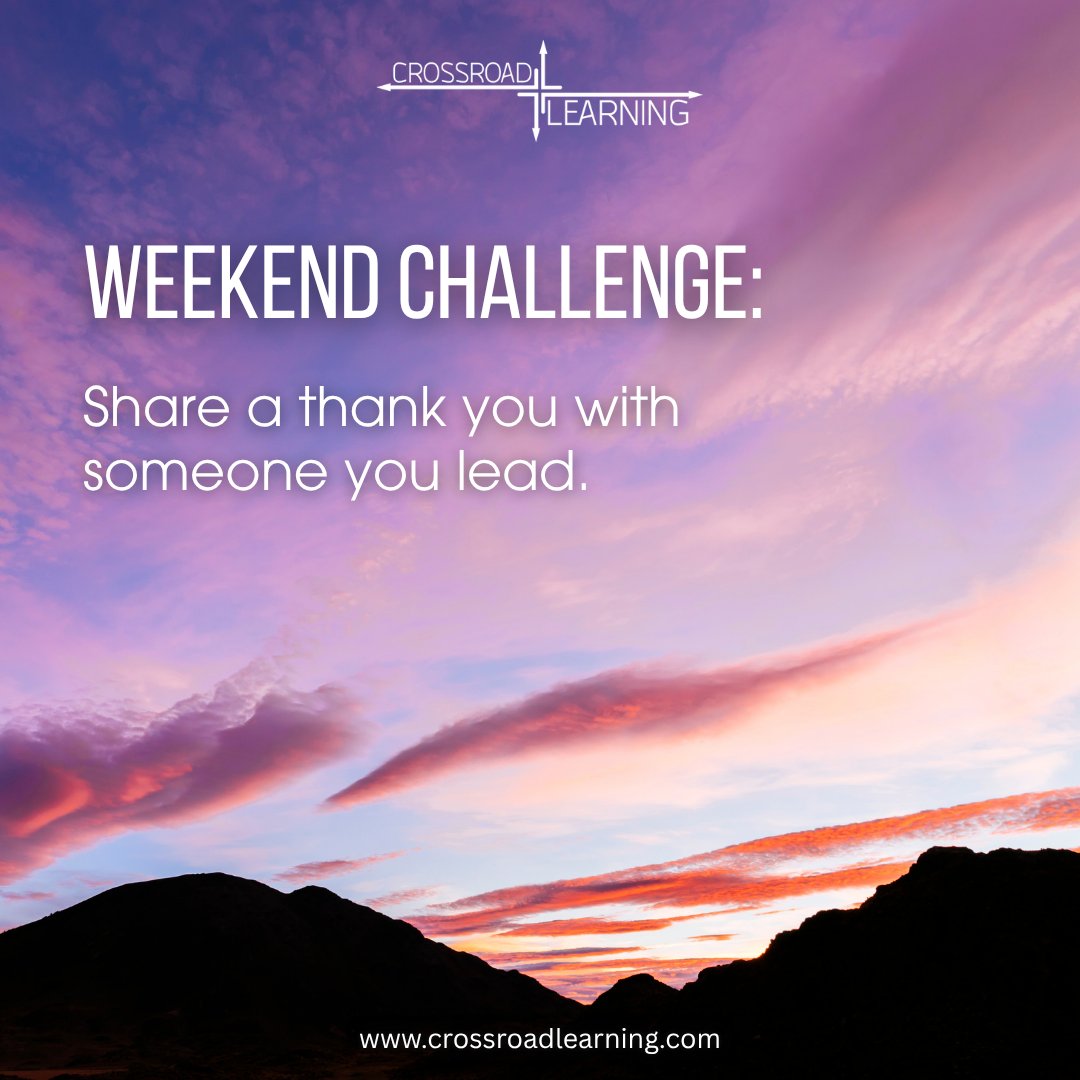 CrossroadLearn's tweet photo. Here is a weekend challenge: Share a thank you with someone you lead. Gratitude is a powerful leadership tool.

Learn more at https://t.co/wrxOTnsq0L or call 505-297-6225.

#crossroadlearning #leadershipgrowth #learningisajourney #gratitude #weekendtip https://t.co/pqYtDvBEVk