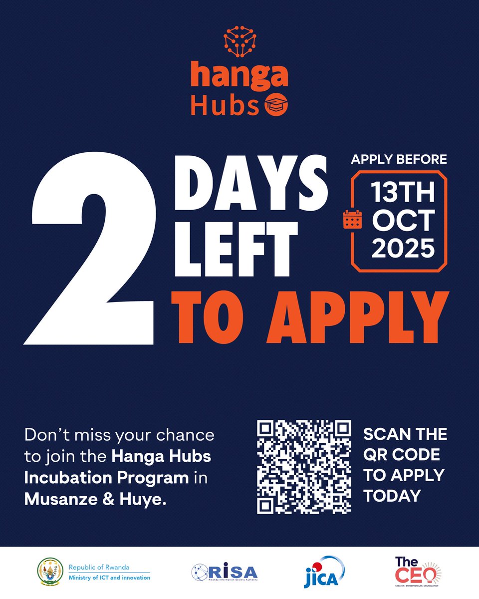 Just 2 DAYS LEFT! 🚨

The clock is ticking for innovators and entrepreneurs ready to scale big ideas.
Join the Hanga Hubs Incubation Program in Musanze &amp; Huye.

Apply today! Applications close October 13, 2025.

@jicainrwanda <a href="/RISARwanda/">Rwanda Information Society Authority</a> <a href="/HubHuye2/">Huye Innovation Hub</a> <a href="/HubMusanze/">Musanze Innovation Hub</a> <a href="/Theceorw/">The CEO</a>