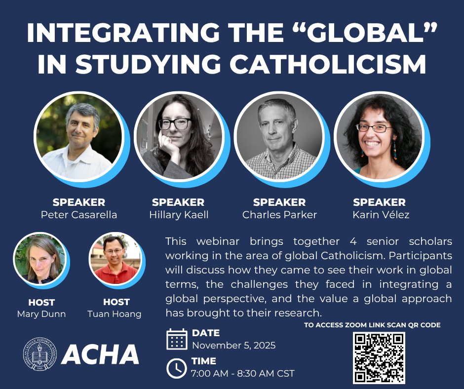 achahistory's tweet photo. The ACHA’s Global Catholicism series continues! Join us for a discussion on how to integrate global perspectives on Catholicism in their research. The webinar will be held on November 5th from 7:00 a.m. to 8:30 a.m. CST; no registration is required. Just scan the QR code. https://t.co/SCgpPxDESH