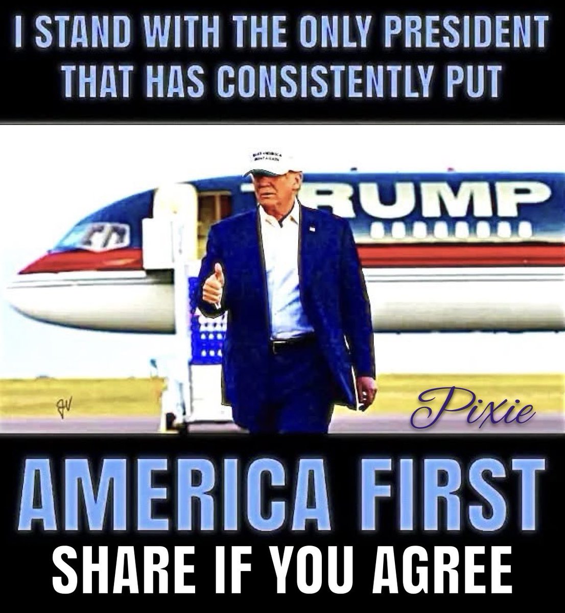 Pixie1z's tweet image. I stand with President Trump because he puts America First!