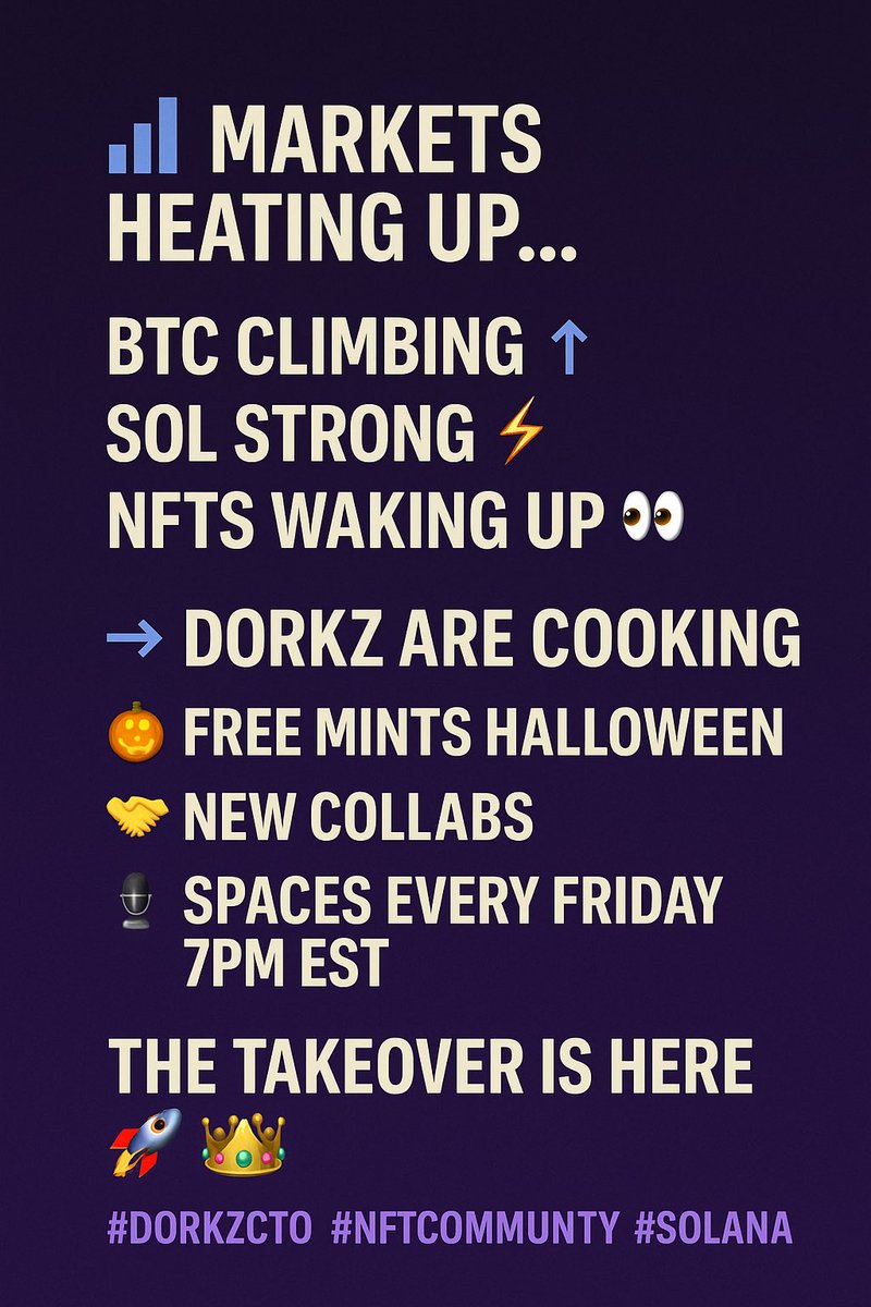 Megadorkz's tweet image. 📊 Markets heating up…
BTC climbing ⬆️ | SOL strong ⚡ | NFTs waking up 👀

Meanwhile → Dorkz are cooking 🍳
🎃 Free mints Halloween
🤝 New collabs
🎙️ Spaces every Friday 7pm EST

The takeover is HERE 🚀👑
#DorkzCTO #NFTCommunity #Solana
