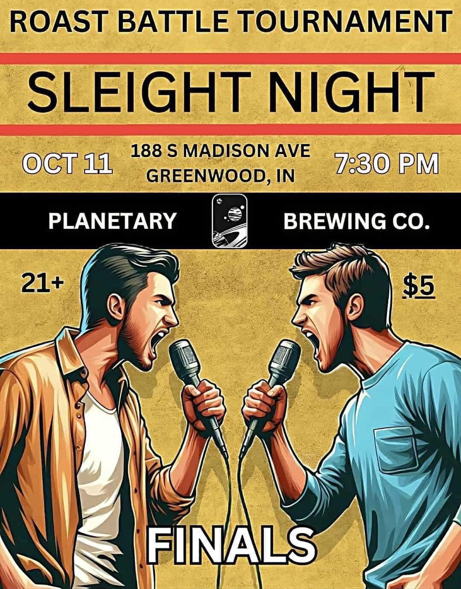 Attention: the Tap Room will open at 5:00 today. Join us for the Final Round of the Roast Battle! Will a new champion be crowned?

#comedy #craftbeer #planetarybrewing #greenwood #indiana