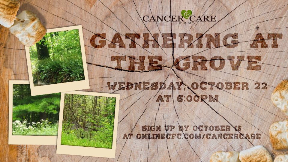 onlinecfc's tweet image. If you&apos;re on a cancer journey or care for someone who is, we invite you to join us for a Gathering at the Grove - just for you!  A fun relaxing evening to have dinner and connect with others who have also been on this journey. We&apos;ll have BBQ and s&apos;mores.  Sign up by the 15th.