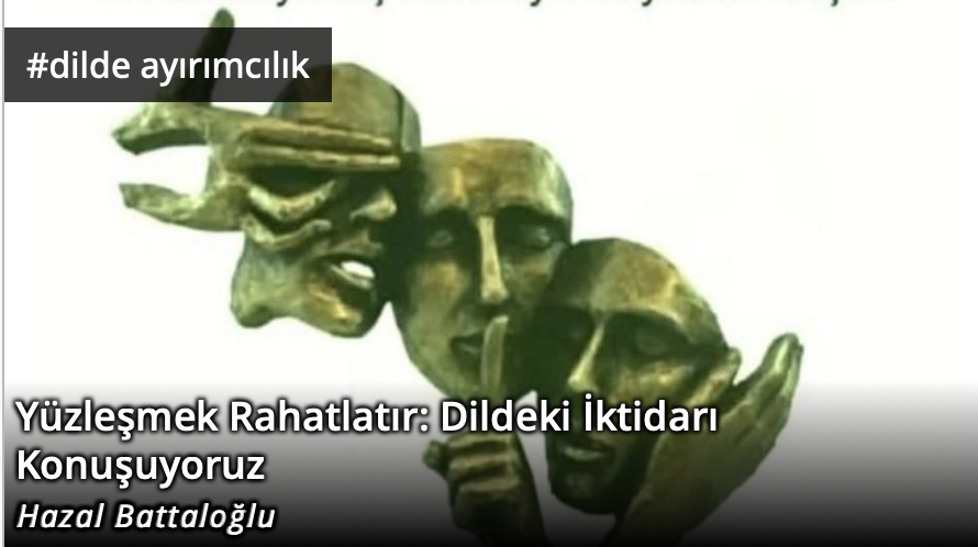 Yüzleşmek Rahatlatır: Dildeki İktidarı Konuşuyoruz
✍️Hazal Battaloğlu yazdı: solfasol.tv/yuzlesmek-raha…

📌Bir yazar, Buket Uzuner “Kör sağıra çok güzelsin demiş…” diye bir cümle paylaşmış, sosyal medya hesabından. Altına “ne güzel söz”, “ne anlamlı metafor” diye yorumlar yağdı.