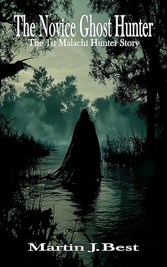SSBazinet's tweet image. The Novice Ghost Hunter: The 1st Malachi Hunter Story
by Martin J. Best
amazon.com/Novice-Ghost-H…

⭐️⭐️⭐️⭐️⭐️ &quot;A Triumph of Terror!&quot;

#PsychicThrillers #Horror #Ghosts @MartinJBest1