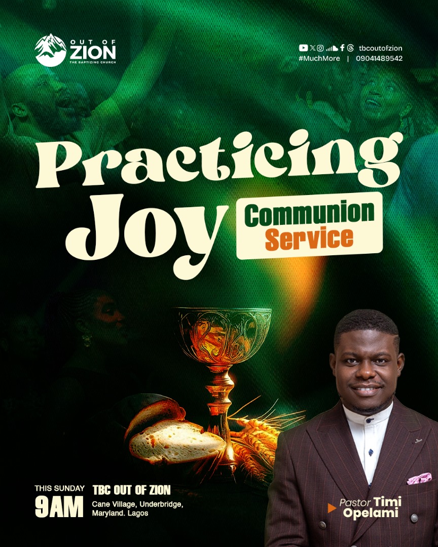 Joy is not just a feeling, it’s a lifestyle we practice😌💃🏻

Join us tomorrow for a special Communion Service titled ‘Practicing Joy’ with Pastor Timi Opelami <a href="/Timiopelami/">Timi Opelami</a>

🕘 Time: 9 AM
📍 Venue: TBC Out of Zion, Cane Village, Underbridge, Maryland, Lagos

#practicingjoy #joyful