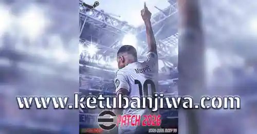 ketubanjiwa's tweet image. Download eFootball 2026 ePatch v34.0 All In One Online + Offline For PC Check Here : www . ketubanjiwa . com #eFootball #eFootball2026 #eFootball26 #eFootball2026Mod #eFootball2026Patch