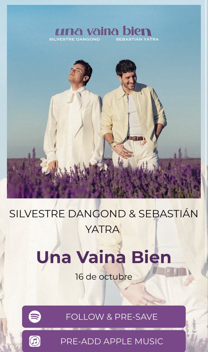 nyesy02's tweet image. Silvestre Dangond @SilvestreFDC estará lanzado el tema titulado “UNA VAINA BIEN” 🌺 En colaboración junto con Sebastián Yatra 🔥 Que estrenarán el 16 de Octubre ❤️🇨🇴🎶 @SebastianYatra 

🔗 PRE-SAVE : forms.sonymusicfans.com/campaign/silve…