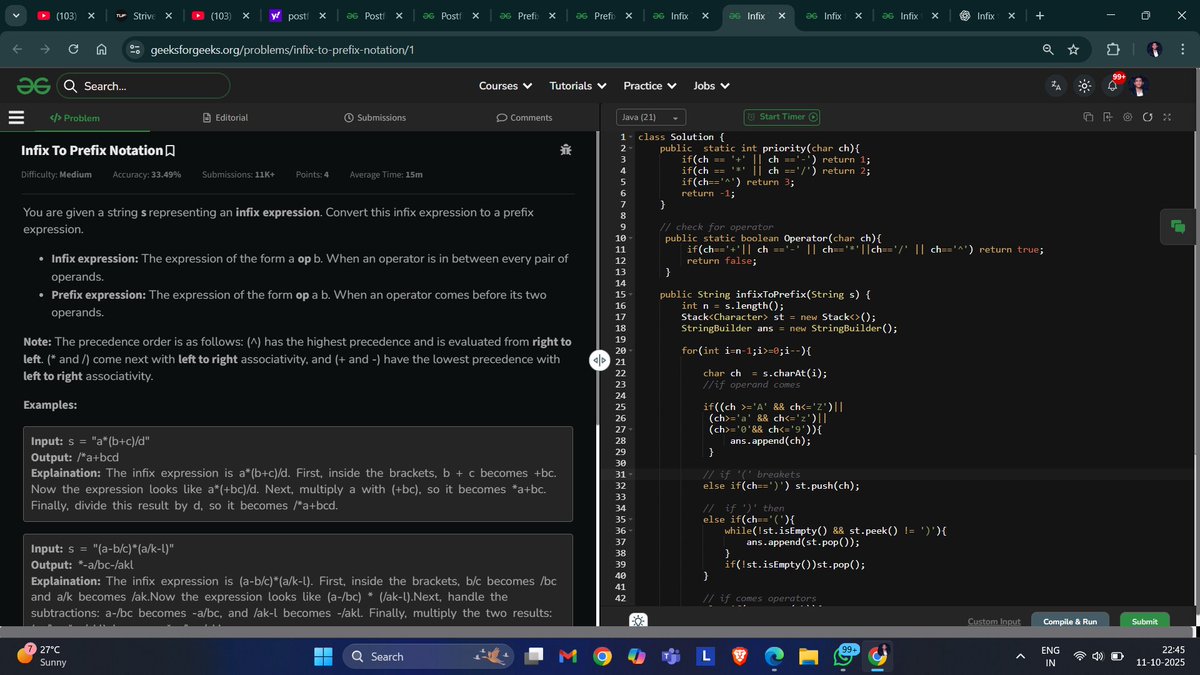 PrafullSahu05's tweet image. Day 29 of 120 Days DSA Challenge 
  Problems Solved:
1️⃣ Infix → Postfix
2️⃣ Infix → Prefix
3️⃣ Prefix → Infix
4️⃣ Prefix → Postfix
5️⃣ Postfix → Infix
6️⃣ Postfix → Prefix
 Strengthened understanding of stack-based expression evaluation and operator precedence!
#DSA #Stack