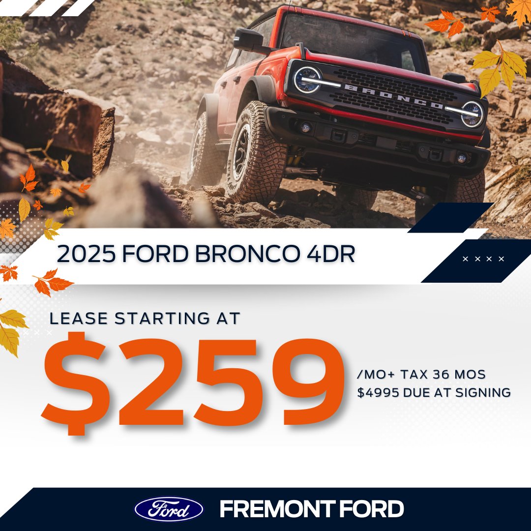 FordInFremont's tweet image. 🌄Bold Adventures Await
Ready to roam this fall? 🍁 Lease the 2025 Ford Bronco 4-Door for $259/mo for 36 mos! 🚙🔥 #BroncoBound #FallDrive #FordFreedom

Shop For Yours at 👉 fremontford.com/offerdetails-N…