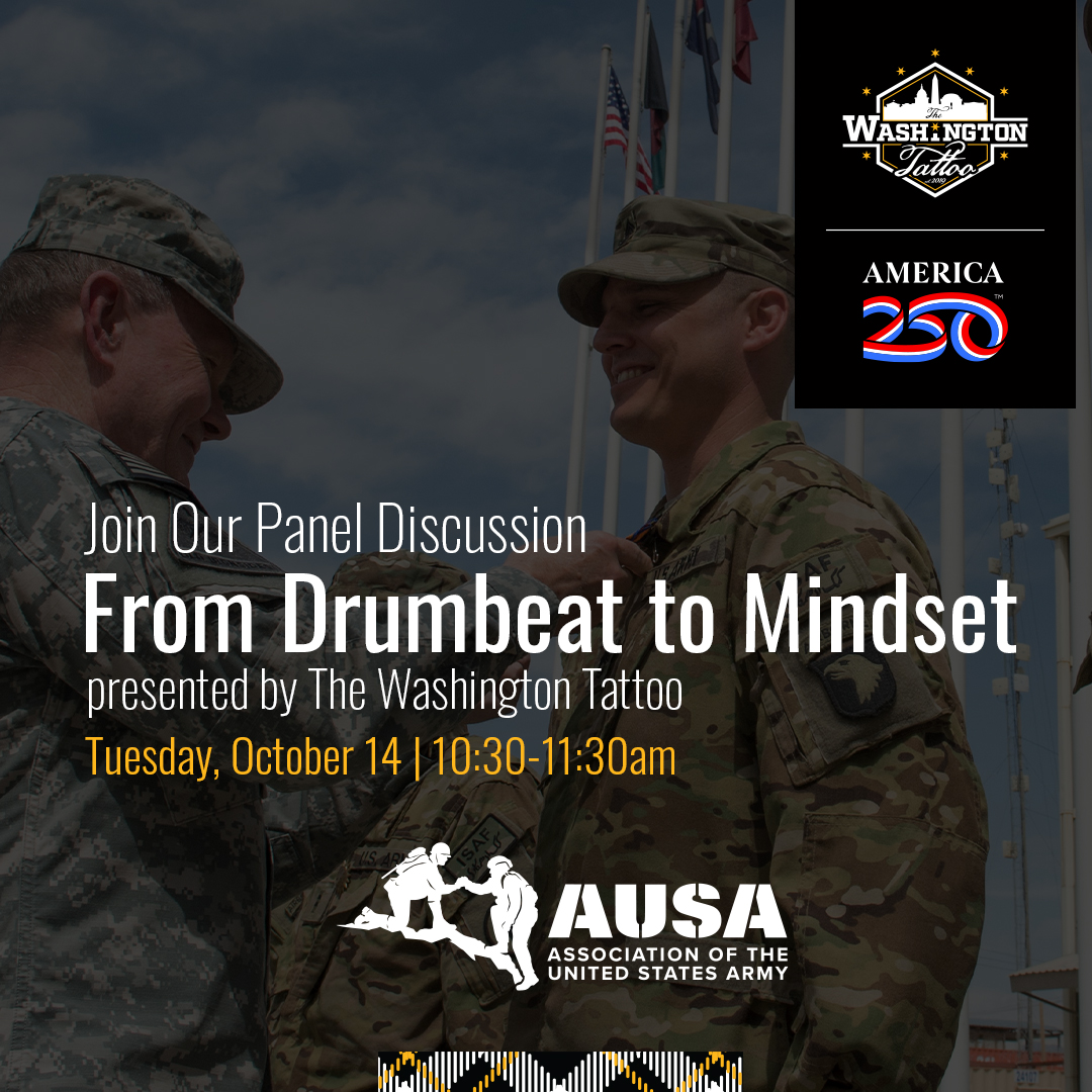The Washington Tattoo at #AUSA! Join our panel: “From Drumbeat to Mindset” 
Exploring how rhythm, heritage &amp; service shape leadership and resilience today. 
📅 Tuesday, October 14, 2025 🕕 10:30am-11:30am 

#HeritageThroughMusic #Leadership #WeThePeople #TheWashingtonTattoo