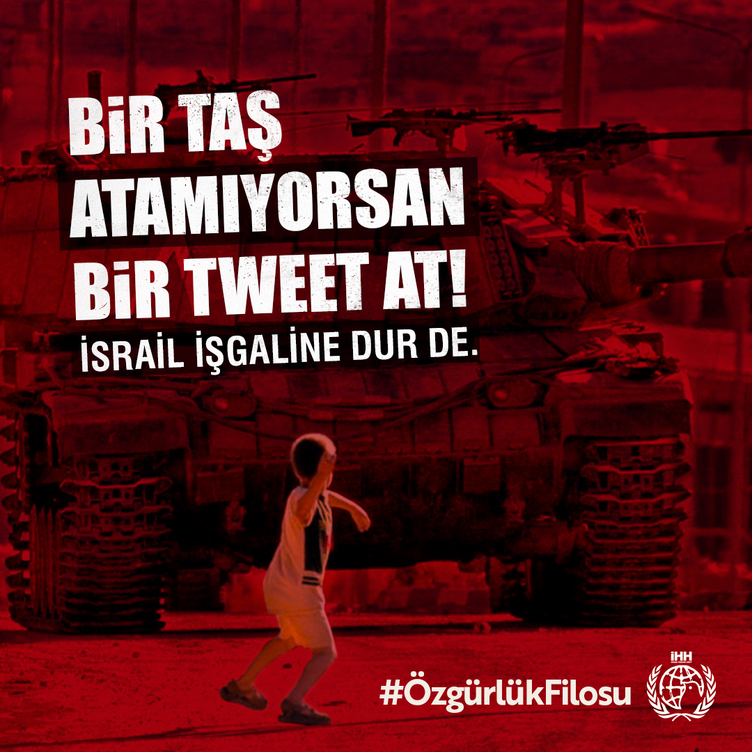 Bir taş atamıyorsan

Bir tweet at! 

İSRAİL İŞGALİNE DUR DE! #ÖzgürlükFilosu