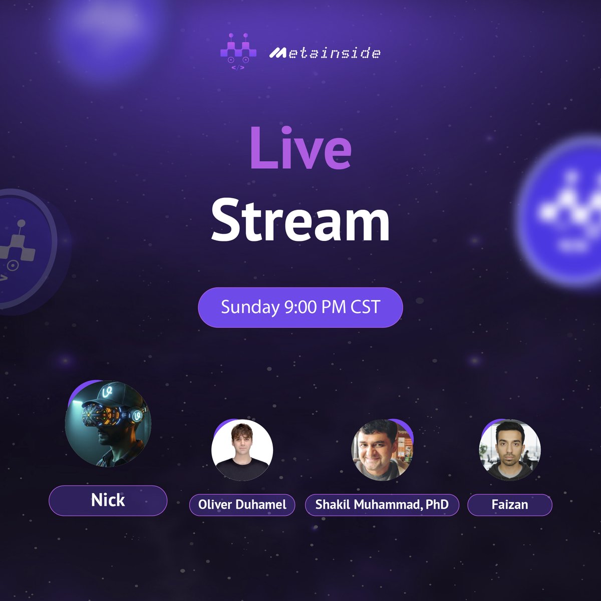 Nick、Oliver Duhamel、Shakil Muhammad PhD、Faizan をフィーチャーした MetaInside ライブ配信告知ポスター