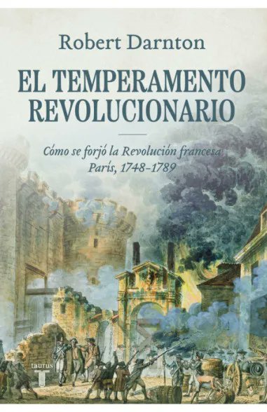 Gran expectativa por la traducción de este libro de Darnton. Un trabajo de historia cultural sobre los orígenes de la Revolución francesa con los ejes que siempre le han interesado al autor.