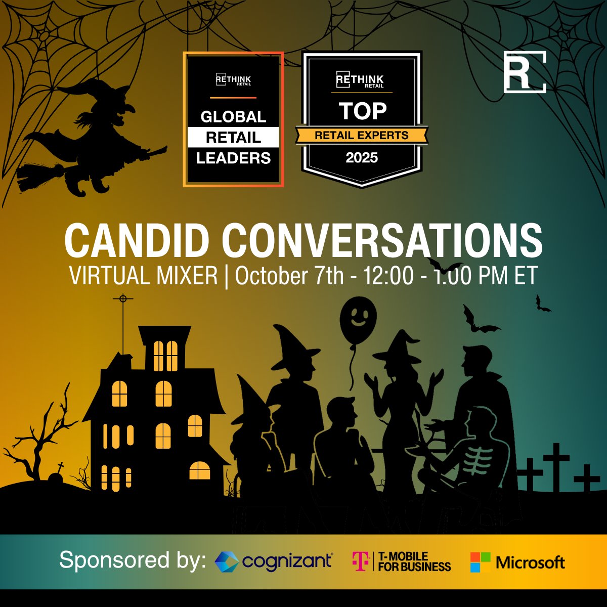 🎃👻 Spooky season is here… and so is our next Candid Conversations: Virtual Mixer!

Join us on Tuesday, October 7th from 12:00 – 1:00 PM ET for an hour of insights, networking, and thought leadership with top retail experts. No tricks, just plenty of treats for your career and