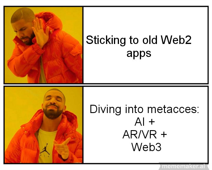 apaIoee's tweet image. The way to go
@metacces #Metacces