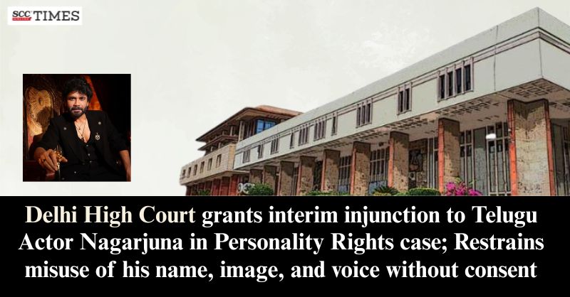 scconline_'s tweet photo. Delhi HC grants interim injunction to Telugu Actor Nagarjuna in Personality Rights case; Restrains misuse of his name, image, and voice without consent
#DelhiHighCourt #AkkineniNagarjuna #InterimInjunction #JusticeTejasKaria #NagarjunaPersonalityRightscase #personalityrights
