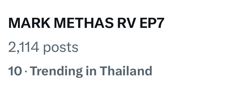 Trending Now 💙
— 18.32 น.  

No.1 Thailand — 73.5K posts
#RevampSeriesEP7

No.10 Thailand — 2,114 posts
MARK METHAS RV EP7

#markjrtn