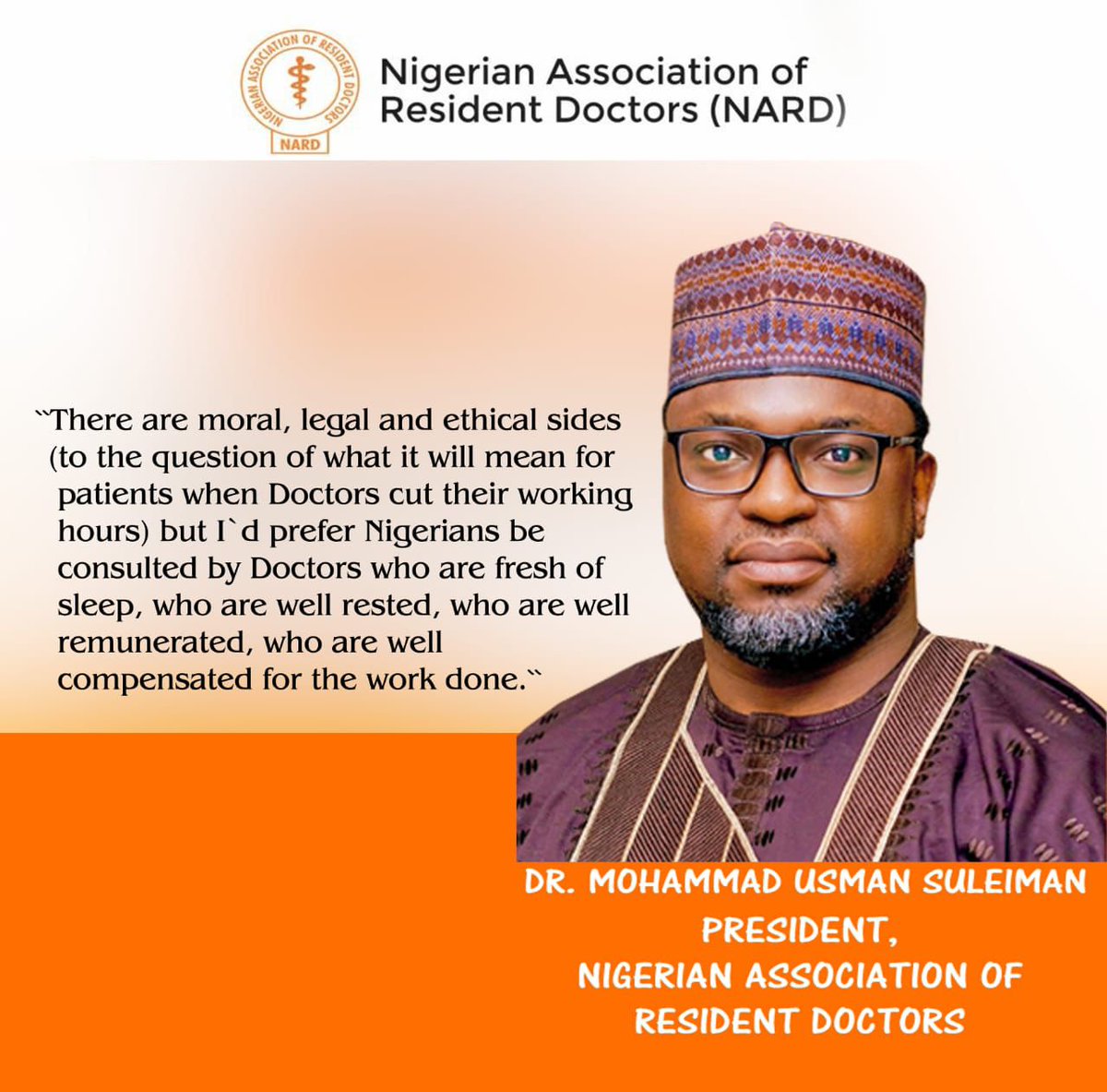nard_nigeria's tweet image. Doctors who are well-rested, well-remunerated, and well-compensated can deliver the best care.” – Dr. Mohammad Usman Suleiman, President NARD
