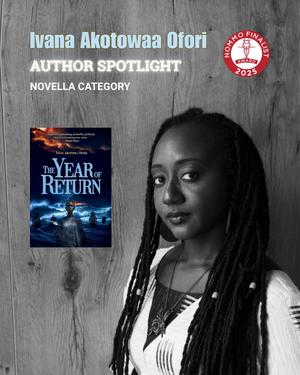 africansfs's tweet photo. ✨ Nommo Awards 2025 – Novella Spotlight✨
🏆 Title: The Year of Return
Author: Ivana Akotowaa Ofori (Ghana)
#NommoAwards #AfricanSF #GhanaWriters #Novella
#afrofuturism #SpeculativeFiction #ScienceFiction #Africa #africanwriters
#ghana https://t.co/KN0KLkDLNK