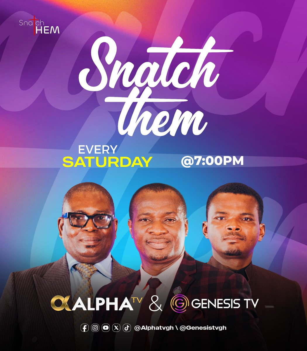 genesistvgh's tweet photo. 🔥 Don't miss out!
Join us for Snatch Them – a life-changing experience airing every Saturday at 7:00 PM on Alpha TV &amp; Genesis TV.

Tune in and be transformed!

📺 @Alphatvgh | @Genesistvgh
#SnatchThem #AlphaTV #GenesisTV #FaithInAction #SaturdayNights #ChristianTV https://t.co/XqWWF2IGoc