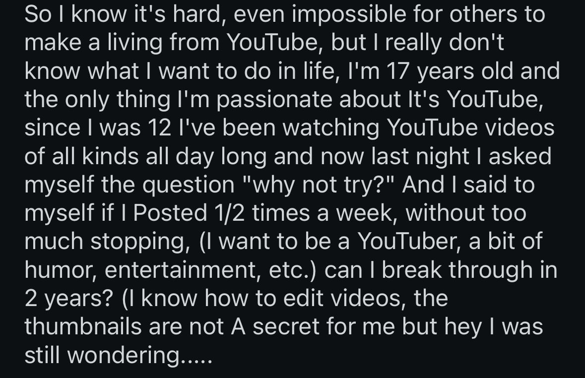robertoblake's tweet image. A 17 year old wants to get 2M Subscribers in 2 Years and ONLY wants to be a YouTuber and never work a regular job.

They say YouTube is the only thing they are passionate about.

Here is what I had to say to them:

“People who accomplish that are outliers in skill, charisma and…