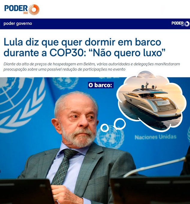 Luiz Inácio Lula da Silva sitting at a desk with laptops and a United Nations flag in the background. A thought bubble above him shows a luxury yacht on water. Text overlays include "Poder governo" logo, "Lula diz que quer dormir em barco durante a COP30: 'Não quero luxo'" headline, and "Nações Unidas" near the flag.