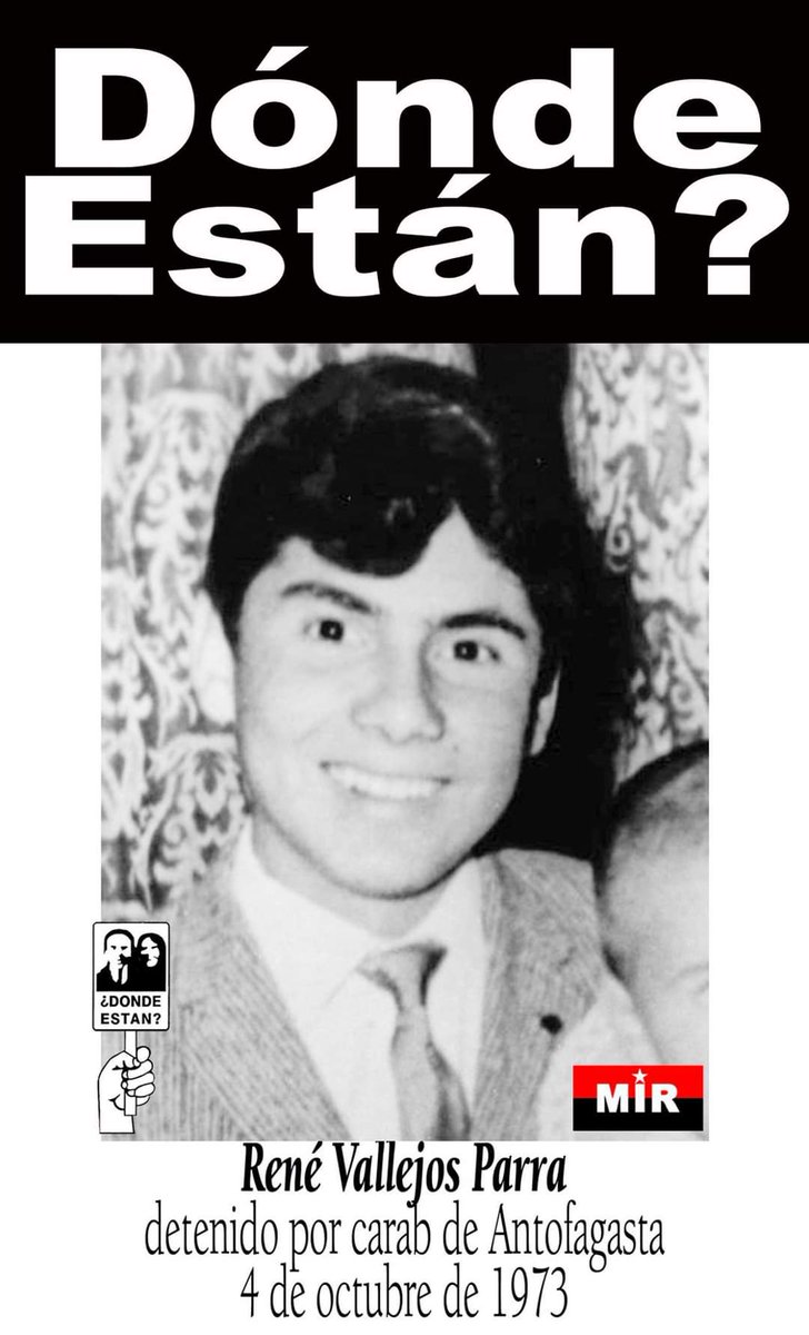 René Daniel Vallejos Parra, militante del Movimiento de Izquierda Revolucionaria (MIR), fue detenido y desaparecido el 4 de octubre de 1973 Antofagasta por efectivos de Carabineros, quienes lo trasladaron a un recinto de esa institución.
No Olvidamos
No Perdonamos